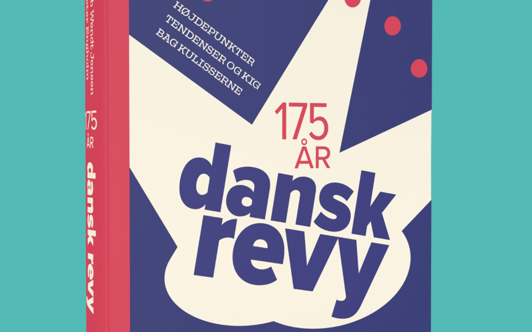 Læs om 175 år med Dansk Revy! 