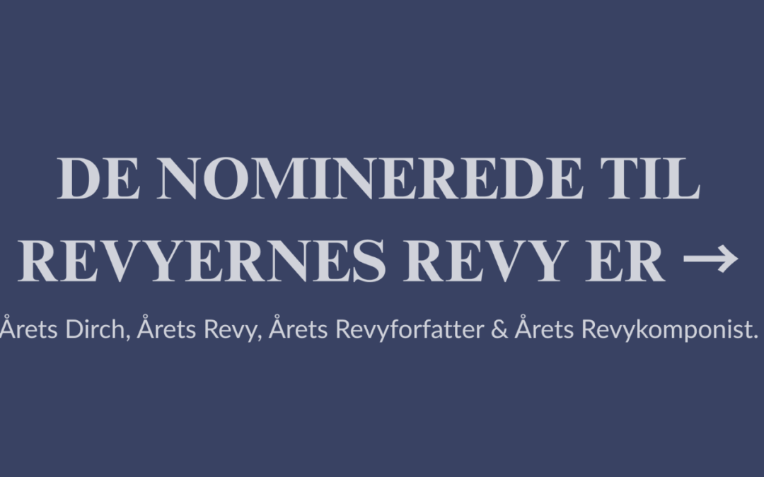 De nominerede til Revyernes Revy 2025